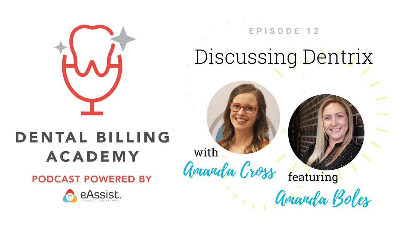 Dental Billing Academy Podcast Episode 12: Discussing Dentrix